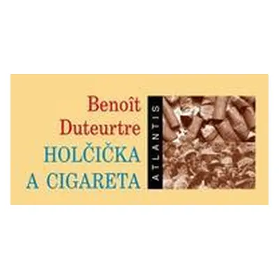 Holčička a cigareta (Benoit Duteurtre)