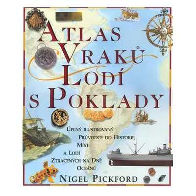 Atlas vraků lodí s poklady (Nigel Pickford)