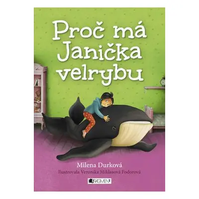 Proč má Janička velrybu (Milena Durková)