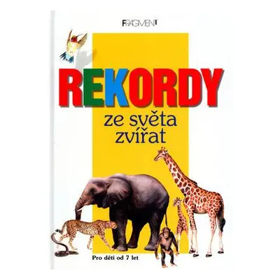 Rekordy ze světa zvířat (Danuta Ciszak)