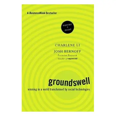 Groundswell - Winning in a World Transformed by Social Technologies (Charlene Li) (EN)