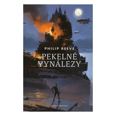 Pekelné vynálezy (Philip Reeve)