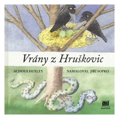 Vrány z Hruškovic (Huxley Aldous)