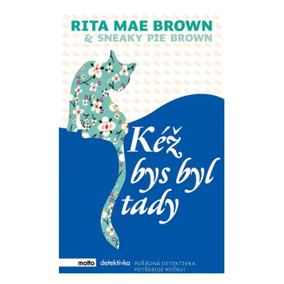 Kéž bys byl tady (Rita Mae Brown)