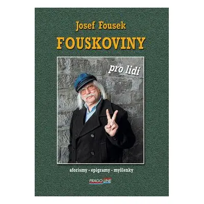 Fouskoviny pro lidi (Josef Fousek)