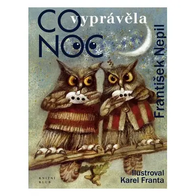 Co vyprávěla Noc (František Nepil)