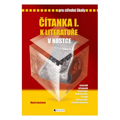 Čítanka I. k Literatuře v kostce - starověk, středověk, renesance, humanismus, baroko, klasicism