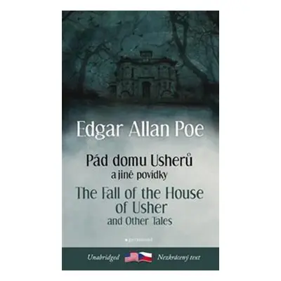 Pád domu Usherů a další povídky / The Fall of the House of Usher and other Tales (Edgar Allan Po