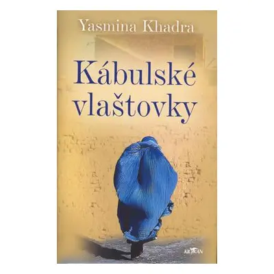 Kábulské vlaštovky (Yasmina Khandra)