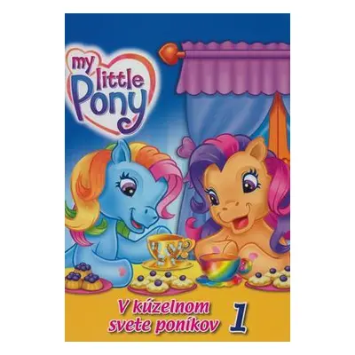 V kúzelnom svete poníkov 1 - My Little Ponny (Hasbro) (slovensky)