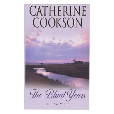 The Blind Years (Catherine Cookson) (EN)