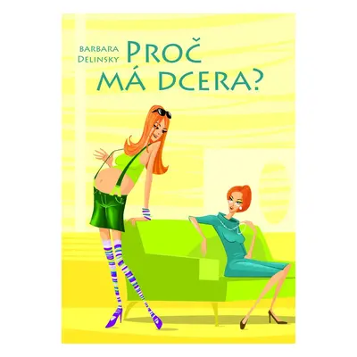 Proč má dcera? (Barbara Delinsky)