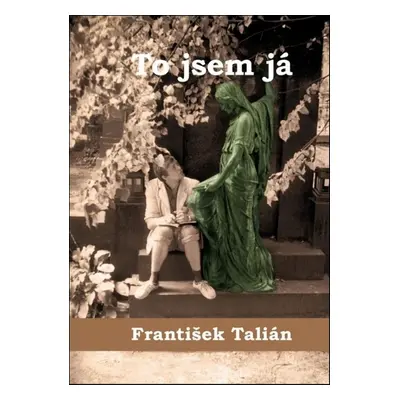 To jsem já (František Talián)