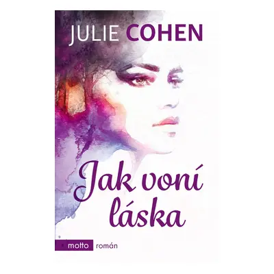 Jak voní láska (Julie Cohen)