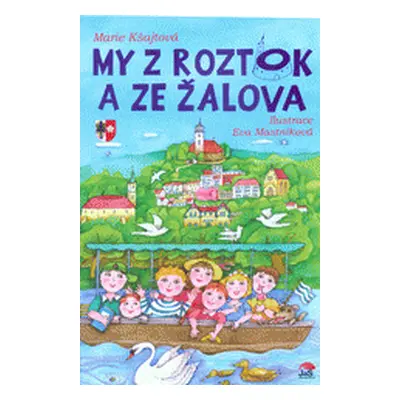 My z Roztok a ze Žalova (Marie Kšajtová)