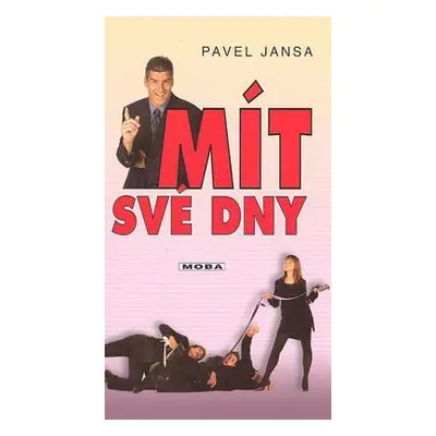 Mít své dny (Pavel Jansa)