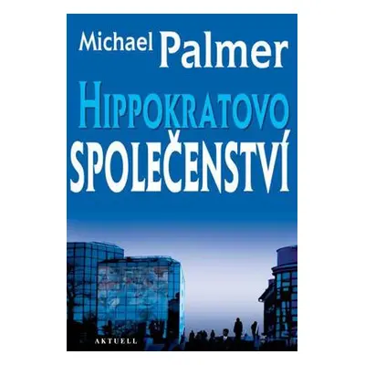 Hippokratovo společenství (Michael Palmer)