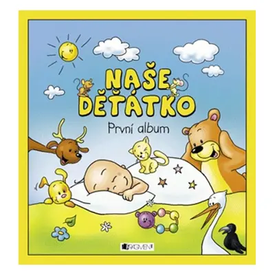 Naše děťátko – První album - Hana Veselá (Hanka Veselá)