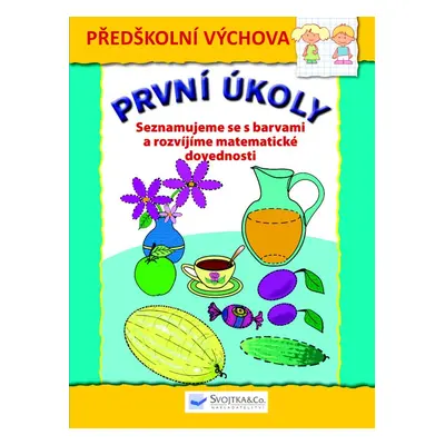 První úkoly Seznamujeme se s barvami a rozvíjíme matematické dovednosti (Kubánková Radka)