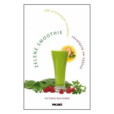 Zelené smoothie (Victoria Boutenko) (slovensky)