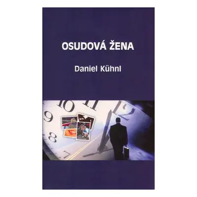 Osudová žena (Daniel Kühnl)