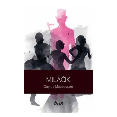 Miláčik (Guy de Maupassant) (slovensky)