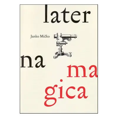 Laterna magica (Janko Mičko) (slovensky)