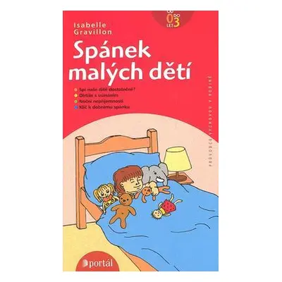 Spánek malých dětí - Spí naše dítě dostatečně? (Isabelle Gravillon)