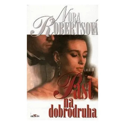 Past na dobrodruha (Nora Robertsová)