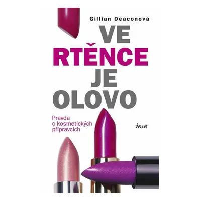 Ve rtěnce je olovo (Gillian Deaconová)