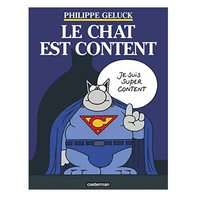 Le chat est content (Philippe Geluck)