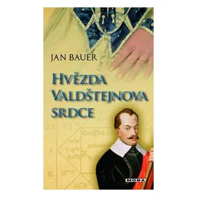 Hvězda Valdštejnova srdce (Jan Bauer)