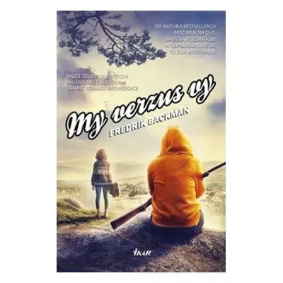 My verzus vy (Fredrik Backman) (slovensky)