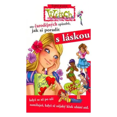 Sto čarodějných způsobů, jak si poradit s láskou (Elisabetta Gnone)