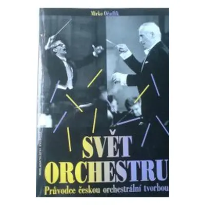 Svět orchestru (Mirko Očadlík)