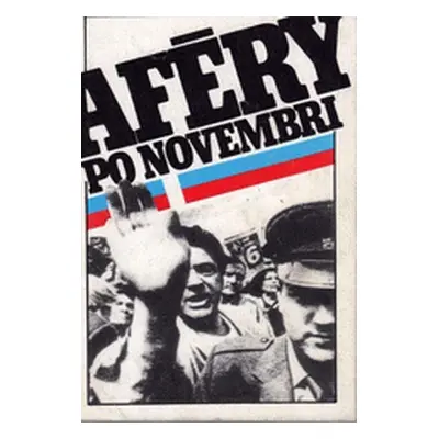 Aféry po novembri (Ladislav Švihran) (slovensky)