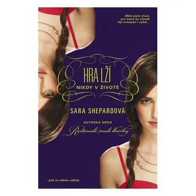 Hra lží: Nikdy v životě (Sara Shepard)