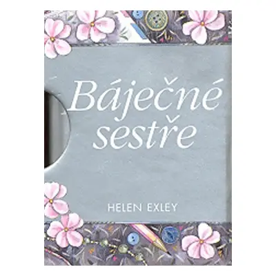 Báječné sestře (Helen Exley)