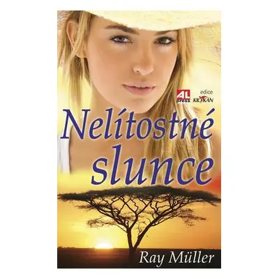 Nelítostné slunce (Ray Müller)