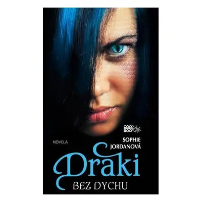 Draki - Bez dychu (Sophie Jordanová) (slovensky)