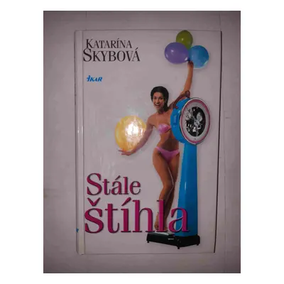 Stále štíhla (Katarína Skybová) (slovensky)