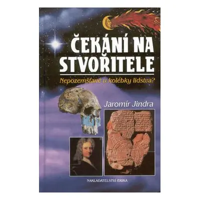 Čekání na stvořitele (Jaromír Jindra)