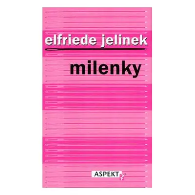 Milenky - 2. vydanie (Elfriede Jelineková) (slovensky)