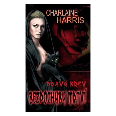 Bezpochyby mrtví - Charlaine Harris (Charlaine Harris)