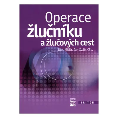 Operace žlučníku a žlučových cest (Jan Šváb)