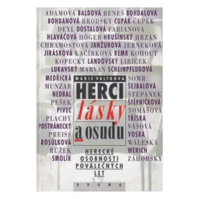 Herci lásky a osudu - herecké osobnosti poválečných let (Marie Valtrová)