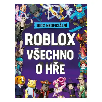 Roblox 100% neoficiální - Všechno o hře