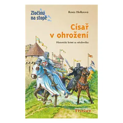 Císař v ohrožení (Renée Hollerová)