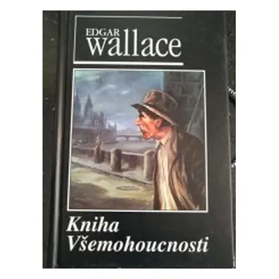 Kniha všemohoucnosti (Edgar Wallace)