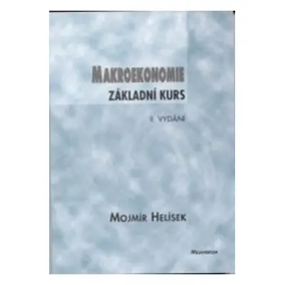 Makroekonomie (Mojmír Helísek)